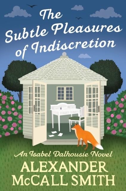 THE SUBTLE PLEASURES OF INDISCRETION | 9780349148892 | ALEXANDER MCCALL SMITH