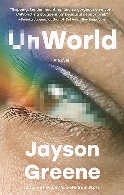 UNWORLD | 9780593688335 | JAYSON GREENE