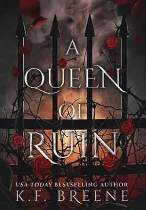 A QUEEN OF RUIN | 9781638934851 | K. F. BREENE