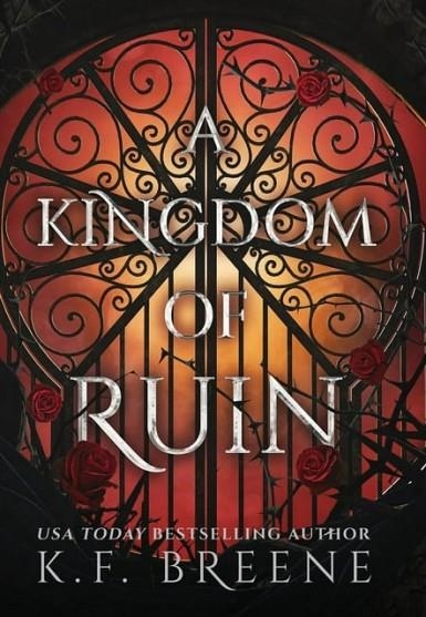 A KINGDOM OF RUIN | 9781638934844 | K F BREENE