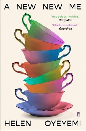 A NEW NEW ME | 9780571387540 | HELEN OYEYEMI