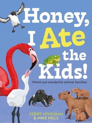 HONEY I ATE THE KIDS | 9780571372638 | MIKE HILLS