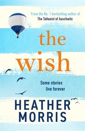 THE WISH | 9781786582201 | HEATHER MORRIS