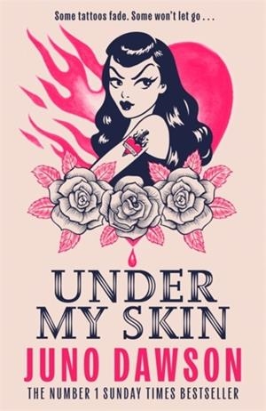UNDER MY SKIN | 9781471421778 | JUNO DAWSON