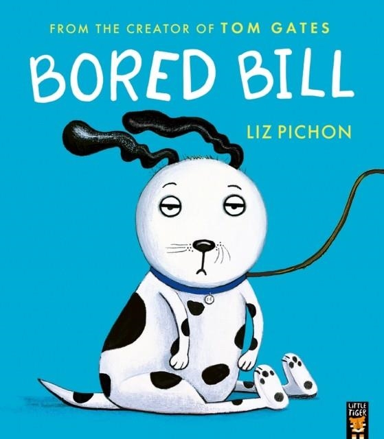 BORED BILL | 9781801048286 | LIZ PICHON