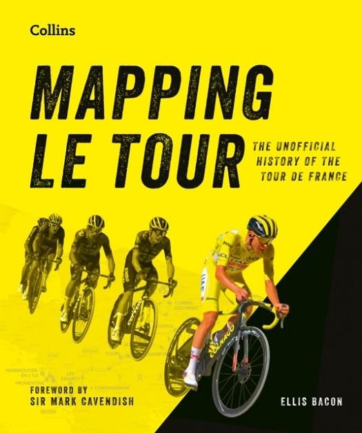 MAPPING LE TOUR: AN ILLUSTRATED GUIDE | 9780008753023 | VAUGHAN GRYLLS