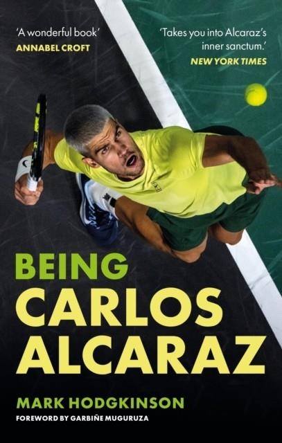BEING CARLOS ALCARAZ | 9781788406253 | MARK HODGKINSON