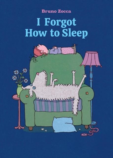 I FORGOT HOW TO SLEEP | 9781592704835 | MARTIN HANDFORD