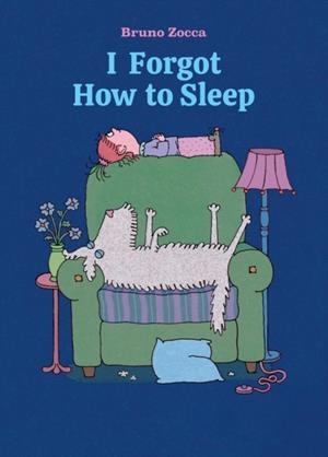 I FORGOT HOW TO SLEEP | 9781592704835 | MARTIN HANDFORD