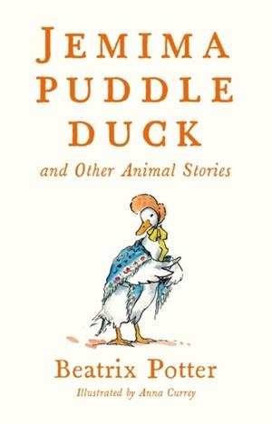 JEMIMA PUDDLE DUCK AND OTHER ANIMAL STORIES | 9781847499394 | ROSIE AND GROENINK
