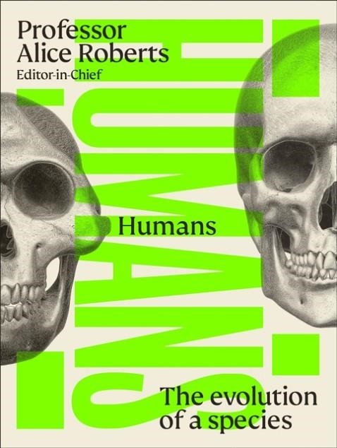HUMANS: THE EVOLUTION OF A SPECIES | 9780241682746 | JIAYING ZHAO