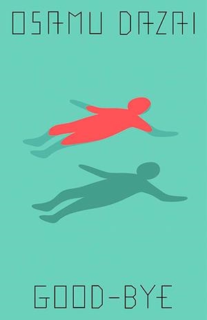 GOOD BYE | 9780811240499 | OSAMU DAZAI