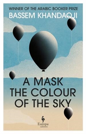 A MASK THE COLOUR OF THE SKY | 9781787706323 | LAILA LALAMI