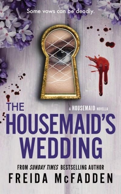THE HOUSEMAID'S WEDDING (NOVELLA) | 9781628861891 | FREIDA MCFADDEN