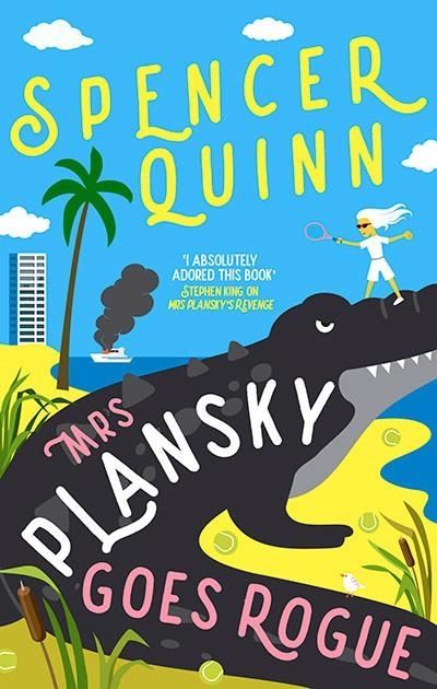 MRS PLANSKY GOES ROGUE | 9781835013083 | SPENCER QUINN