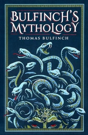 BULFINCH'S MYTHOLOGY | 9781667211596 | IRENE SOLA