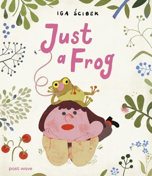 JUST A FROG | 9781836271109 | STICKLEY AND CICCOLONE