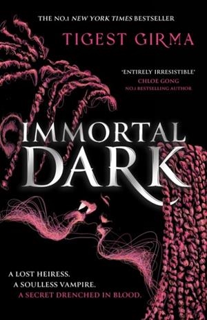 IMMORTAL DARK TRILOGY: IMMORTAL DARK | 9781444974362 | TIGEST GIRMA