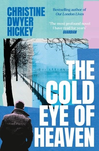 THE COLD EYE OF HEAVEN | 9781805464402 | CHRISTINE DWYER HICKEY