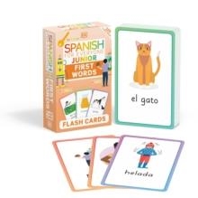 SPANISH FOR EVERYONE JUNIOR FIRST WORDS FLASH CARDS | 9780241601433 | DK