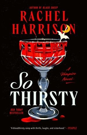 SO THIRSTY | 9780593642566 | RACHEL HARRISON