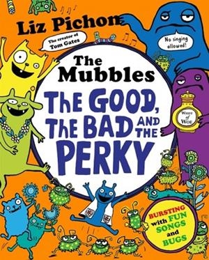 THE MUBBLES (3): THE GOOD, THE BAD AND THE PERKY (HB) | 9781035041756 | LIZ PICHON