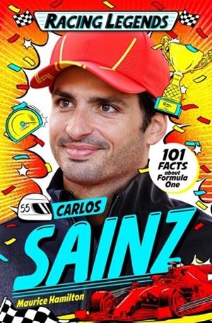 RACING LEGENDS: CARLOS SAINZ | 9781035086719 | MAURICE HAMILTON