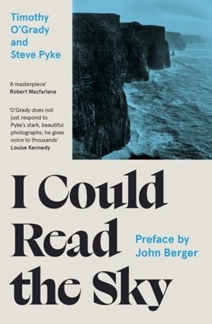 I COULD READ THE SKY | 9781806770717 | TIMOTHY O'GRADY, STEVE PYKE