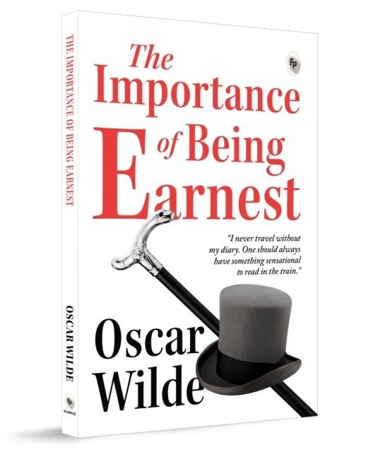 THE IMPORTANCE OF BEING EARNEST | 9788175992856 | OSCAR WILDE