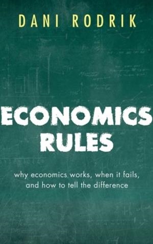 ECONOMICS RULES | 9780198736905 | DANI RODRIK