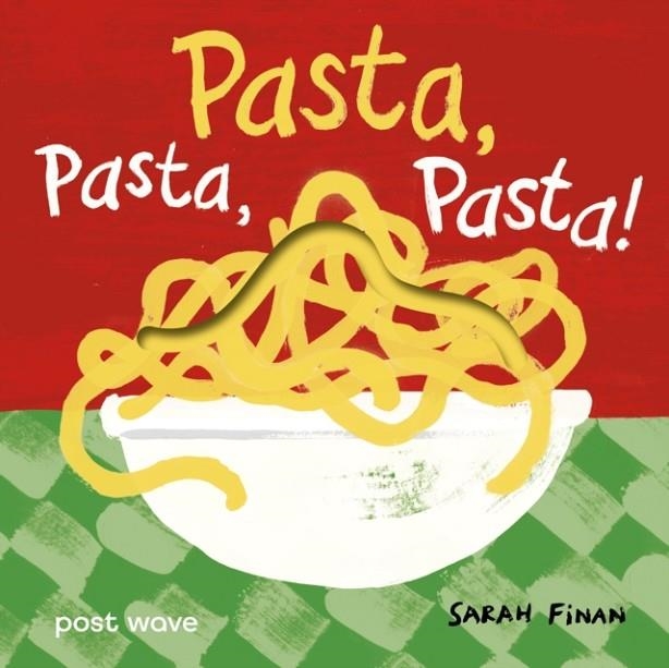 PASTA PASTA PASTA | 9781836270966 | SARAH FINAN