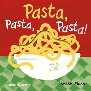 PASTA PASTA PASTA | 9781836270966 | SARAH FINAN