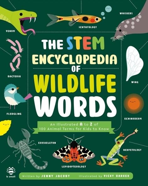 THE STEM ENCYCLOPEDIA OF WILDLIFE WORDS | 9781916851689 | JENNY JACOBY