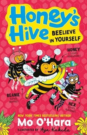 HONEY'S HIVE: BEELIEVE IN YOURSELF | 9781839135569 | MO O'HARA