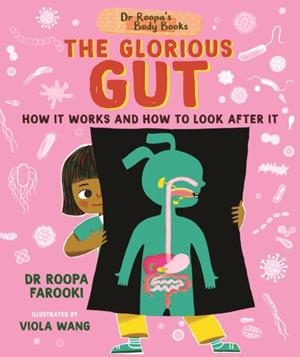 DR ROOPA'S BODY BOOKS: THE GLORIOUS GUT | 9781529504514 | DR ROOPA FAROOKI