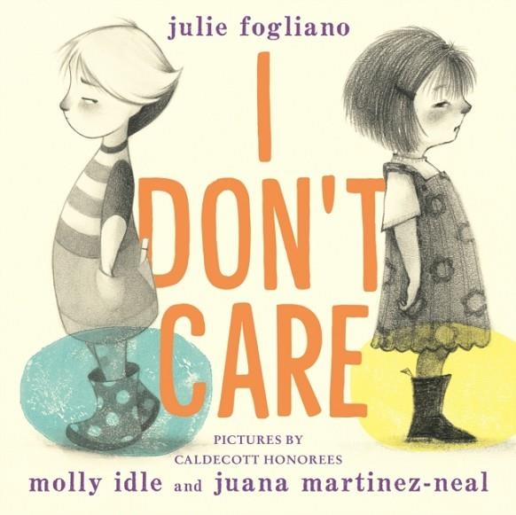 I DON'T CARE | 9780823462841 | JULIE FOGLIANO