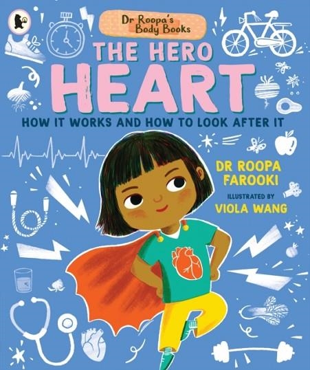 DR ROOPA'S BODY BOOKS: THE HERO HEART | 9781529504538 | DR ROOPA FAROOKI