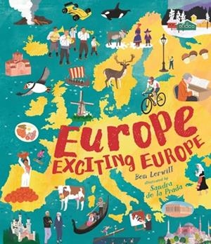 EUROPE EXCITING EUROPE | 9781529526509 | LERWILL AND DE LA PRADA