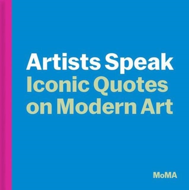 ART IN QUOTES | 9781633451896 | MOMA EDITORS