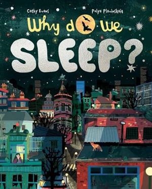 WHY DO WE SLEEP? | 9781800660588 | CATHY EVANS