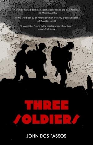 THREE SOLDIERS | 9781954525238 | DOS PASSOS, JOHN