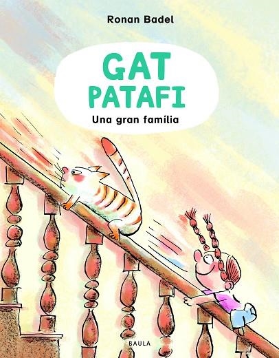 EL GAT PATAFI. UNA GRAN FAMÍLIA | 9788447953134 | RONAN BADEL