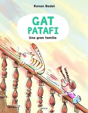 EL GAT PATAFI. UNA GRAN FAMÍLIA | 9788447953134 | RONAN BADEL