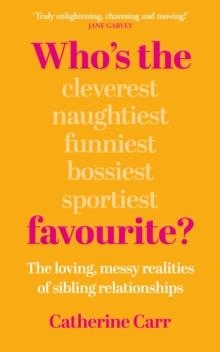 WHO'S THE FAVORITE? | 9781836431282 | CATHERINE CARR