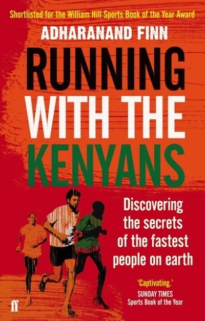 RUNNING WITH THE KENYANS | 9780571274062 | ADHARANAND FINN