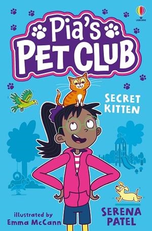PIA'S PET CLUB 2: SECRET KITTEN | 9781805312468 | SERENA PATEL