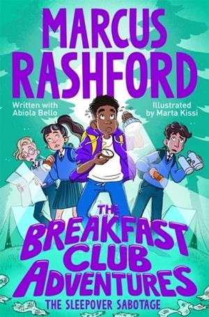 THE BREAKFAST CLUB ADVENTURES 8: THE SLEEPOVER SABOTAGE | 9781035082117 | MARCUS RASHFORD