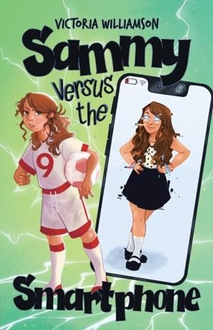 SAMMY VERSUS THE SMART PHONE | 9780722360026 | VICTORIA WILLIAMSON