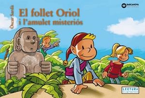 EL FOLLET ORIOL I L'AMULET MISTERIÓS | 9788448967475 | ÒSCAR SARDÀ