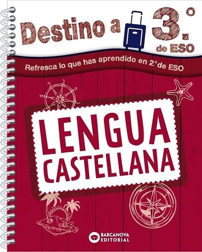 DESTINO A 3º DE ESO. LENGUA CASTELLANA | 9788448953669